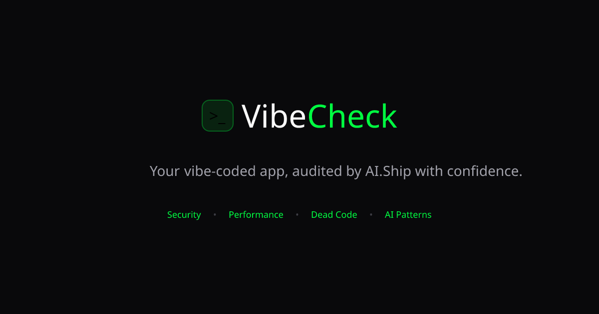 VibeCheck — AI Code Auditor for Vibe-Coded Apps